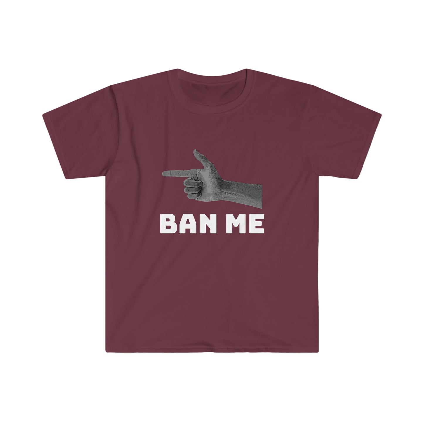 BAN ME